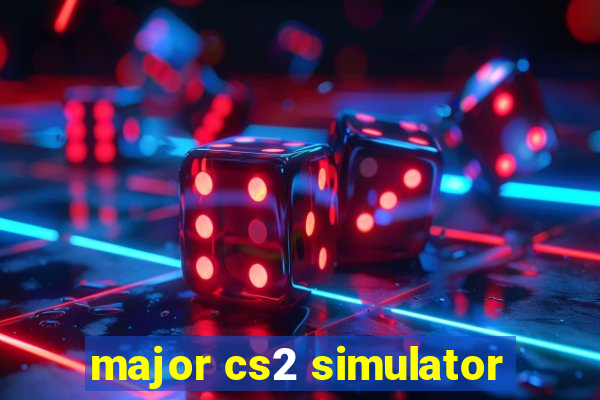 major cs2 simulator